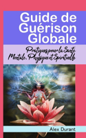 Guide de Guérison Globale