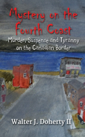 Mystery on the Fourth Coast