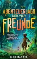Abenteuerjagd der vier Freunde