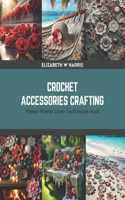 Crochet Accessories Crafting