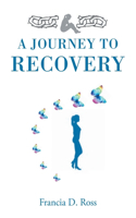 Journey to Recovery