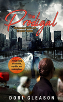 Prodigal: You're Never Too Far and It's Never Too Late