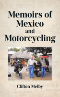 Memoirs of Mexico and Motorcycling