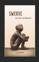 Swerve: The Story of an Orphan Boy