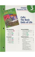 Holt Science & Technology Life Science Chapter 3 Resource File: Cells: The Basic Units of Life