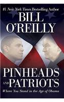 Pinheads and Patriots: Where You Stand in the Age of Obama