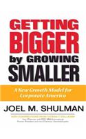 Getting Bigger by Growing Smaller