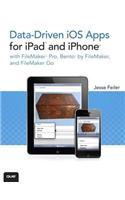 Data-Driven IOS Apps for iPad and iPhone with FileMaker Pro, Bento by FileMaker, and FileMaker Go