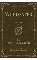 Wordeater, Vol. 9: October, 1974 (Classic Reprint)(English)