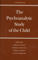 The Psychoanalytic Study of the Child: Volume 50