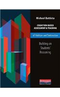 Cognition-Based Assessment & Teaching of Addition and Subtraction: Building on Students' Reasoning