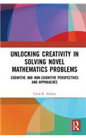 Unlocking Creativity in Solving Novel Mathematics Problems