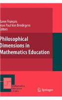 Philosophical Dimensions in Mathematics Education