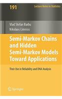 Semi-Markov Chains and Hidden Semi-Markov Models Toward Applications