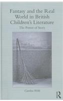 Fantasy and the Real World in British Children’s Literature