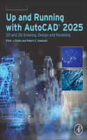 Up and Running with AutoCAD 2025: 2D and 3D Drawing, Design and Modeling