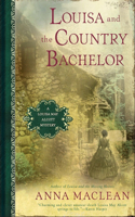 Louisa and the Country Bachelor: A Louisa May Alcott Mystery(2 Louisa May Alcott Mystery)