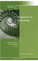 Perspectives on Fund Raising: New Directions for Higher Education, Number 149