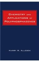 Chemistry and Applications of Polyphosphazenes