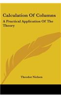 Calculation Of Columns: A Practical Application Of The Theory