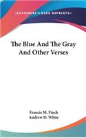 The Blue And The Gray And Other Verses