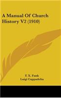 Manual Of Church History V2 (1910)