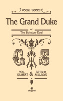 GRAND DUKE VOCAL SCORE