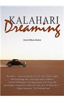 Kalahari Dreaming: The Romance of the Desert: The Romance of the Desert