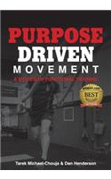 Purpose Driven Movement