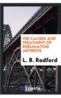 The Causes and Treatment of Rheumatoid Arthritis
