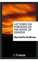 Lectures on Portions of the Book of Genesis