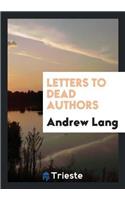 Letters to Dead Authors