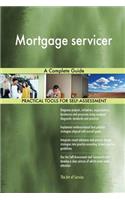 Mortgage servicer A Complete Guide