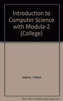 COMPUTER SCIENCE W/ MODULA-2