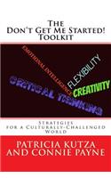 Don't Get Me Started! Toolkit Strategies for a Culturally-Challenged World