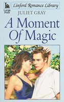 A Moment Of Magic