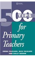 500 Tips for Primary School Teachers