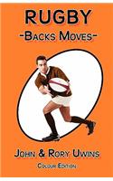 Rugby Backs Moves - Colour Edition: (English)