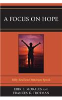 A Focus on Hope