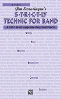 S*t*r*i*c*t-ly [Strictly] Technic for Band: A Third Level Supplementary Band Book