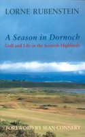 A Season In Dornoch: Golf and Life in the Scottish Highlands