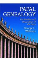 Papal Genealogy: The Families and Descendants of the Popes