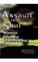 Assault on the Soul