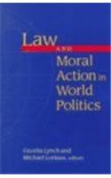 Law and Moral Action in World Politics