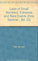 Laws of Small Numbers: Extremes and Rare Events (Dmv Seminar ; Bd. 23)