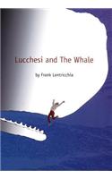 Lucchesi and The Whale