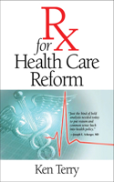 RX for Health Care Reform