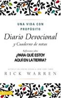 Una Vida Con Proposito Diario Devocion Al: What on Earth Am I Here For?