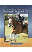 An Instructor's Guide to Teaching Children to Ride