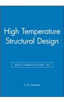 High Temperature Structural Design (Esis Publication 12)
